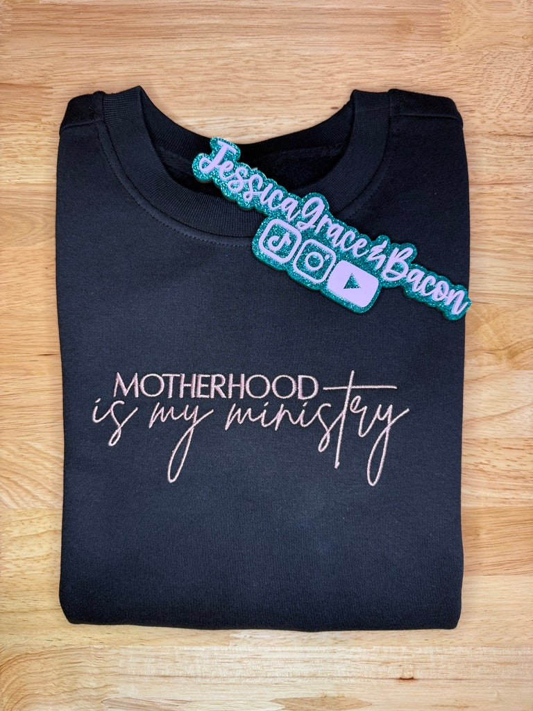 Motherhood Is My Ministry Embroidered Sweatshirt